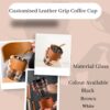 Customized Leather Grip Coffee Cup