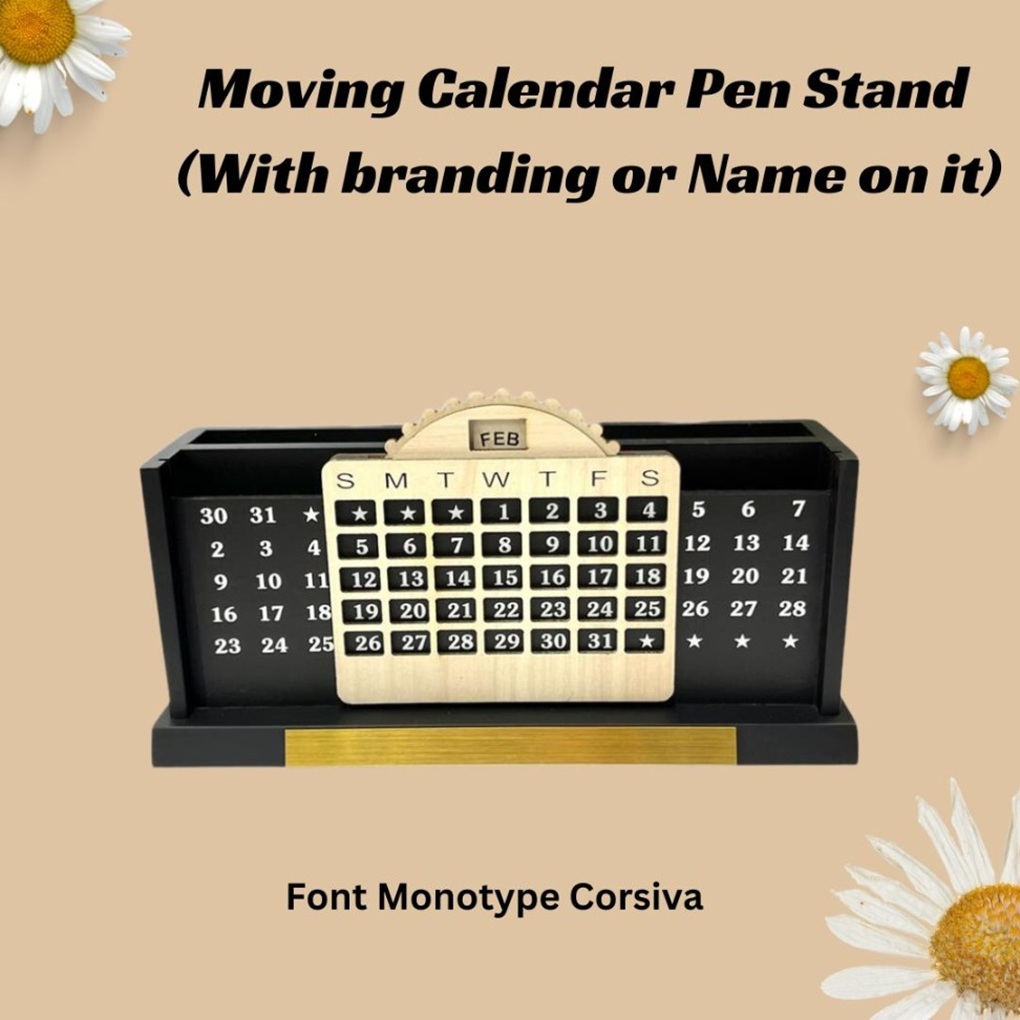 Moving Calendar Pen Stand Moving Calendar Pen Stand